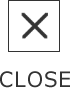 CLOSE